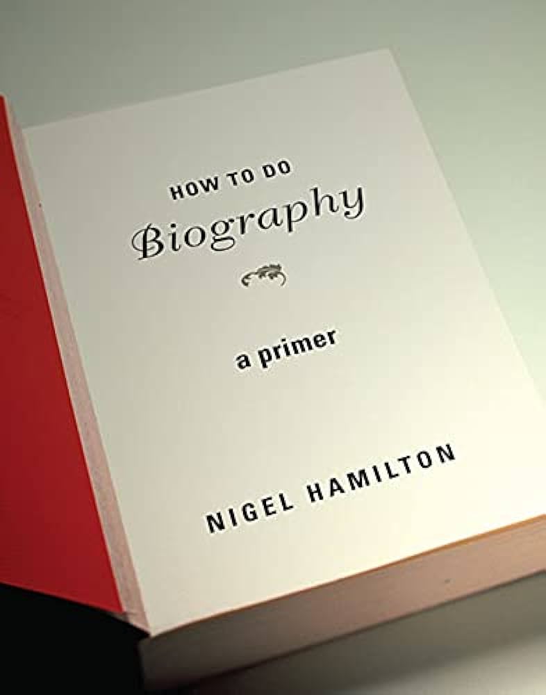 How to do Biography: A primer